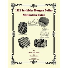 (英文圖書)1921 Scribbles Morgan Dollar Attribution Guide 平裝版, 英文, Rare Coin Investments (Rci)