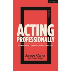 (영문도서) Acting Professionally: An Essential Career Guide for the Actor Paperback, Methuen Drama, English, 9781350347724
