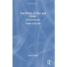 (영문도서) The Ethics of War and Peace: An Introduction Hardcover, Routledge, English, 9781032230559