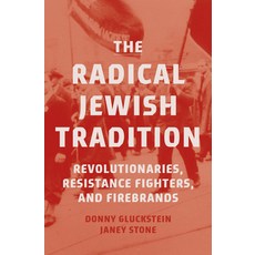 (英文圖書)The Radical Jewish Tradition: Revolutionaries Resistance Fighters and Firebrands 平裝版, Verso, 英文