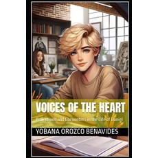 (영문도서) Voices of the Heart: Reflections and Encounters in the Life of Daniel Paperback, Independently Published, English, 9798323588954