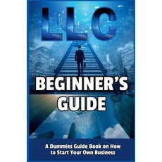 (영문도서) LLC Beginner's Guide Paperback, Creative Dream, English, 9798227969026