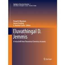 Eluvathingal D. Jemmis: A Festschrift from Theoretical Chemistry Accounts Paperback, Springer