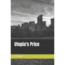 (영문도서)Utopia's Price Paperback, Independently Published, English, 9798243713948