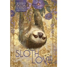 (영문도서)Sloth Love 2026 Weekly Planner and Organizer Paperback, Soggy Nomad Press, English, 9781957532608