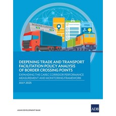 (英文圖書)Deepening Trade and Transport Facilitation Policy Analysis of Border Crossing Po... 平裝版, Asian Development Bank, 英文