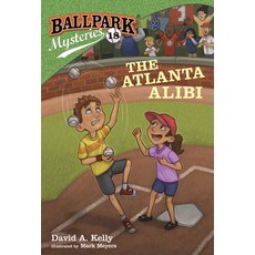 (영문도서) Ballpark Mysteries #18: The Atlanta Alibi Library Binding, Random House Books for Youn..., English, 9780593126288
