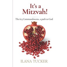 (영문도서)It's a Mitzvah!: The 613 Commandments a path to God Paperback, Independently Published, English, 9781520967080