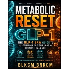 (영문도서)Metabolic Reset: The GLP-1 Era Guide to Sustainable Weight Loss & Hormone Balance Paperback