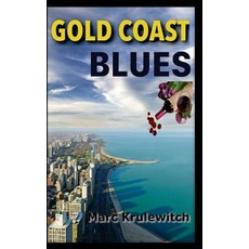 (영문도서) Gold Coast Blues Paperback, Marc Krulewitch, English, 9780578400198