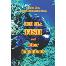 (영문도서)Red Sea fish and other inhabitants Paperback, Independently Published, English, 9798244757590 Independently Published, English, 9798244757590
