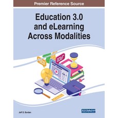 (영문도서) Education 3.0 and eLearning Across Modalities Paperback, Information Science Reference, English, 9781799880332