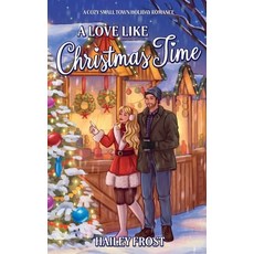 (英文圖書)A Love Like Christmas Time: A Cozy Small Town Holiday Romance 平裝版, Hailey Frost, 英文