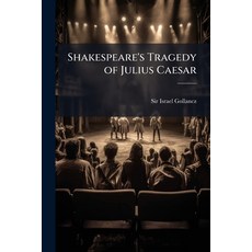 (영문도서)Shakespeare's Tragedy of Julius Caesar Paperback, Nabu Press, English, 9781144145031