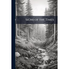 (英文圖書)Signs of the Times: Extr. From the Works of E. Swedenborg. to Which Is Added a P... 平裝版, Nabu Press, 英文
