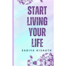 (영문도서)Start Living Your Life Hardcover, Notion Press, English, 9798901761441