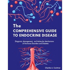 (영문도서)The Comprehensive Guide to Endocrine Disease: Diagnosis Management and Molecul... Paperback, Lulu.com, English, 9781291873825 Lulu.com, English, 9781291873825