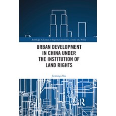 Urban Development in China Under the Institution of Land Rights Paperback, Routledge, English, 9781032089430