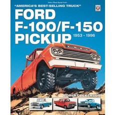 Ford F-100/F-150 Pickup 1953 to 1996: America¿s Best-Selling Truck Paperback, Veloce Publishing, English, 9781787113275
