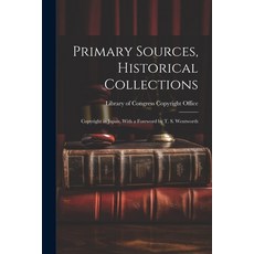 (영문도서) Primary Sources Historical Collections: Copyright in Japan With a Foreword by T. S. Wentworth Paperback, Legare Street Press, English, 9781022249424