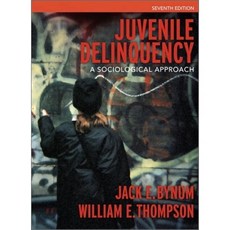 Juvenile Delinquency : A Sociological Approach 7/E, Allyn & Bacon