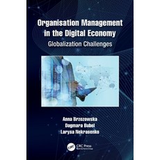 (영문도서) Organisation Management in the Digital Economy: Globalization Challenges Paperback, CRC Press, English, 9781032221588