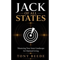 (英文圖書)Jack of All States: Mastering Your Inner Landscape for Optimal Living 平裝版, Independently Published, 英文