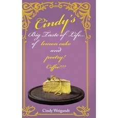 (영문도서)Cindy's Big Taste of Life...: of Lemon cake and poetry! Coffee Hardcover, Palmetto Publishing, English, 9798822970458