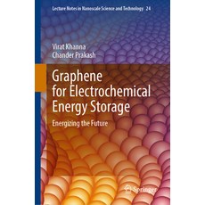(영문도서) Graphene for Electrochemical Energy Storage: Energizing the Future Hardcover, Springer, English, 9783031876424