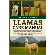 (영문도서)Llamas Care Manual Paperback, Independently Published, English, 9798263823436