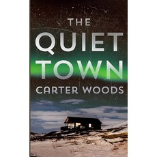 (英文圖書)The Quiet Town: An EMP Post Apocalypse Prepper Survival Thriller 平裝版, Independently Published, 英文