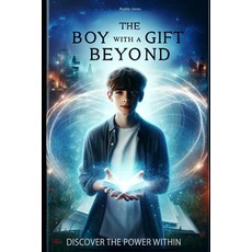 (영문도서) The Boy With A Gift Beyond Paperback, Independently Published, English, 9798880392605
