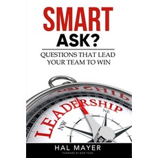 (영문도서) Smart Ask?: Questions that lead your team to win Paperback, Independently Published