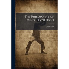 (英文圖書)The Philosophy of Mind in Volition 平裝版, Hutson Street Press, 英文
