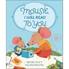 Mousie I Will Read to You, Schwartz & Wade Books