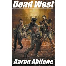 (영문도서) Dead West Paperback, Syphon Creative, English, 9798223813477