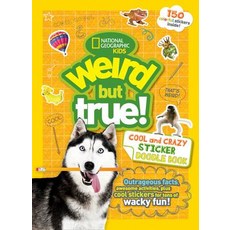 Weird But True Cool and Crazy Sticker Doodle Book Paperback, National Geographic Kids
