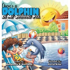 (영문도서) There's a Dolphin In My Swimming Pool Hardcover, Lazy Lion Publishing, English, 9781956626087
