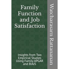 (영문도서)Family Function and Job Satisfaction: Insights from Two Empirical Studies Using... Paperback, Independently Published, English, 9798288922480