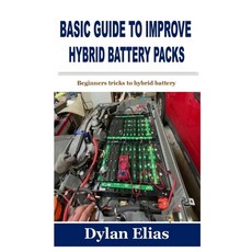 (영문도서) Basic Guide to Improve Hybrid Battery Packs: Beginners tricks to hybrid battery Paperback, Independently Published, English, 9798496215046