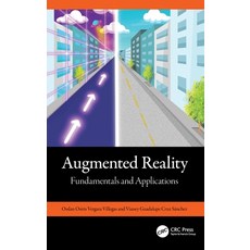 (영문도서) Augmented Reality: Fundamentals and Applications Hardcover, CRC Press, English, 9781032563718