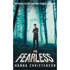 (영문도서)The Fearless: An unexpected discovery may change everything Paperback, Imagine Freedom, English, 9789199087832