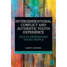 (英文圖書)Intergenerational Conflict and Authentic Youth Experience: Adults Denigrating Yo... 平裝版, Routledge, 英文