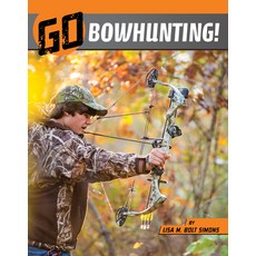 Go Bowhunting! Hardcover, Capstone Press, English, 9781663905994