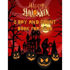 Happy Halloween I Spy And Count Book For Kids: Fun Interactive Guessing Halloween Game Gift - Spooky... Paperback, Independently Published, English, 9798591143305
