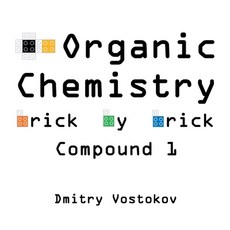 (영문도서) Organic Chemistry Brick by Brick Compound 1: Using LEGO(R) to Teach Structure and Reactivity Paperback, Opentask, English, 9781912636020