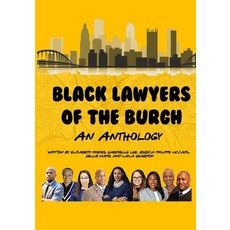 (영문도서) Black Lawyers of the Burgh: An Anthology Paperback, Independently Published, English, 9798876546326