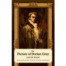 (영문도서) The Picture of Dorian Gray (Canon Classics Worldview Edition) Paperback, Canon Classics, English, 9781944503246