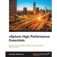 vSphere High Performance Essentials, Packt Publishing