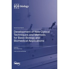 (영문도서)Development of New Optical Techniques and Methods for Basic Biology and Biomedic... Hardcover, Mdpi AG, English, 9783725850358